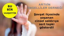 ARTVİN ENGELLİLER DERNEĞİ BAŞKANI ERSÖZ’DEN SERT TEPKİ
