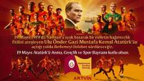 ARTVİN GALATASARAY TARAFTAR DERNEĞİ 19 MESAJI YAYINLADI